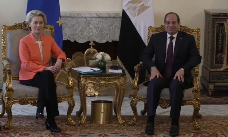 أوروبا تدعم مصر بـ 8 مليارات دولار لمواجهة تداعيات حربي غزة والسودان